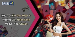 Kèo Tài Xỉu Góc Hiệp 1: Hướng Dẫn Nhận Định Và Soi Kèo Chuẩn