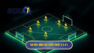 Chiến thuật bóng đá 3-2-4-1: Phân tích sức mạnh và cách vận hành